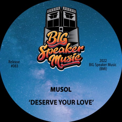Deserve Your Love (Extended Mix)