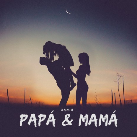 Papá y Mamá | Boomplay Music