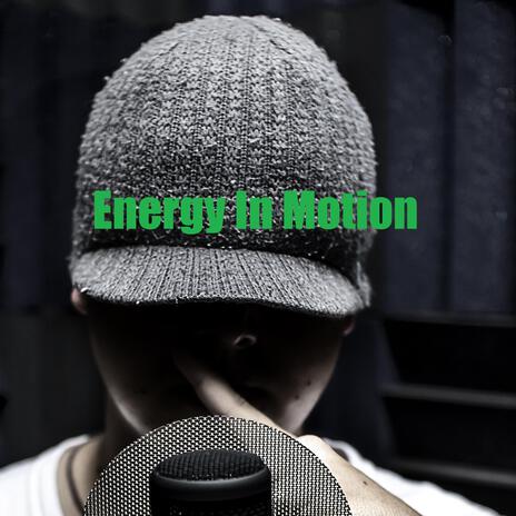 Energy In Motion | Boomplay Music