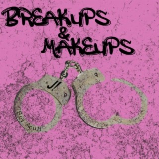 Breakups & Makeups lyrics | Boomplay Music