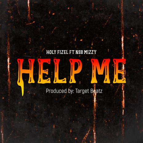 Help me ft. NSB Mizzy