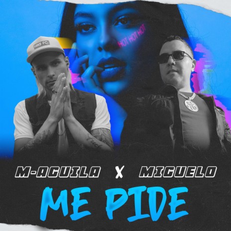 Me Pide ft. M-Aguila | Boomplay Music