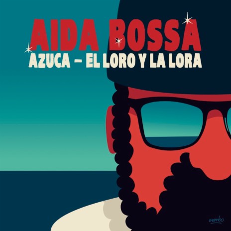 Azúca / El Loro y La Lora | Boomplay Music