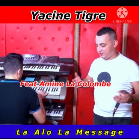 La Alo La Messge ft. Amine La Colombe | Boomplay Music