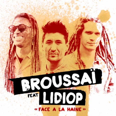 Face à la haine ft. Lidiop | Boomplay Music