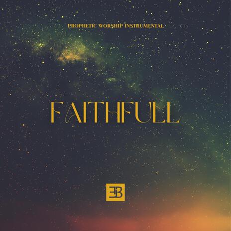 Faithfull | Boomplay Music