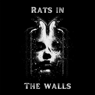 Rats in the Walls lyrics | Boomplay Music