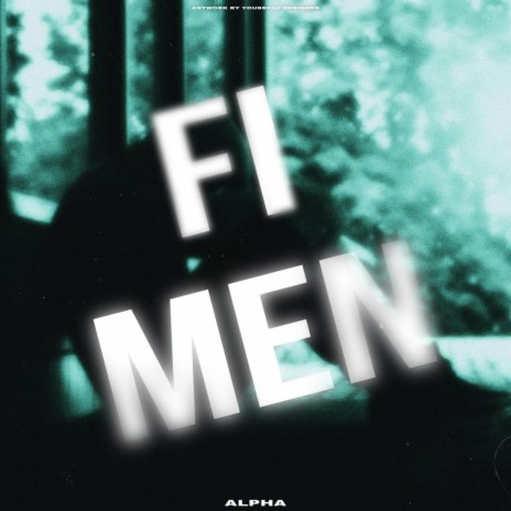 Fi Men | Boomplay Music