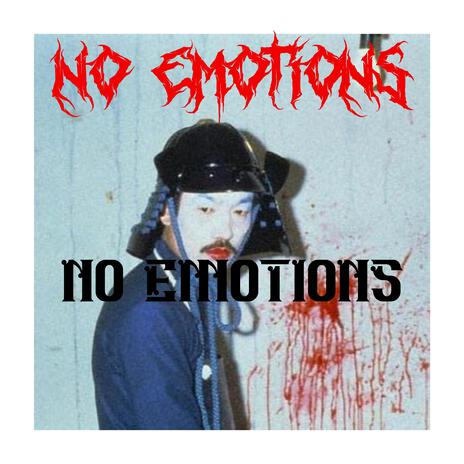 No Emotions