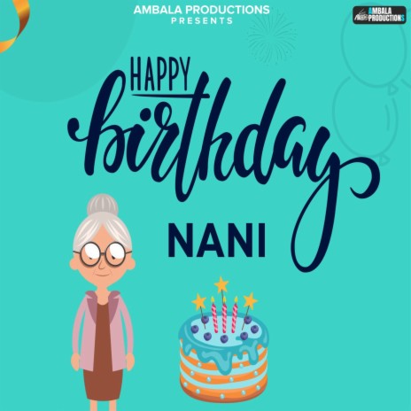 Happy Birthday Nani | Boomplay Music