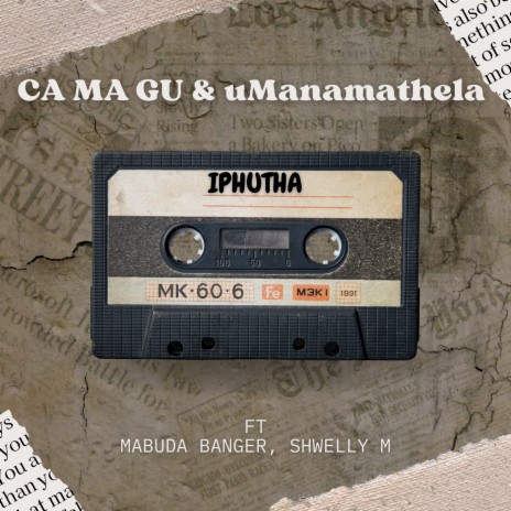 Iphutha ft. UManamathela, Mabuda Banger & Shwelly M | Boomplay Music