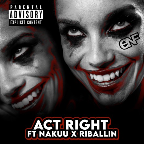 Act Right ft. Nakuu & Riballin | Boomplay Music
