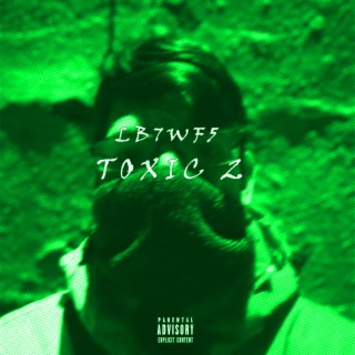 Toxic 2