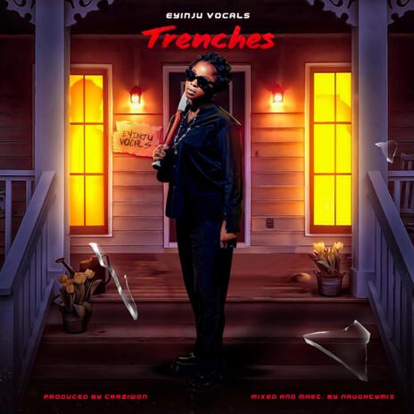 Trenches | Boomplay Music