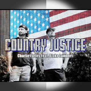 Country Justice ft. Blake Lambert lyrics | Boomplay Music