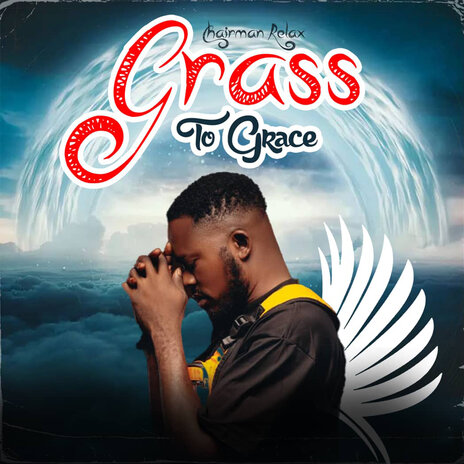 Grass to Grace | Boomplay Music