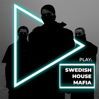 Play : Swedish House Mafia