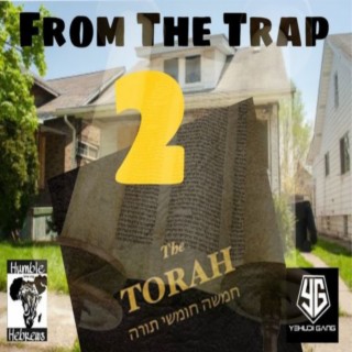 From The Trap 2 The Torah