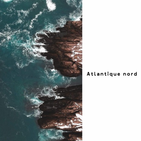 Atlantique nord | Boomplay Music