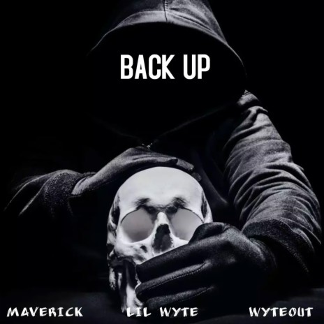 Back Up ft. Lil Wyte & Wyteout