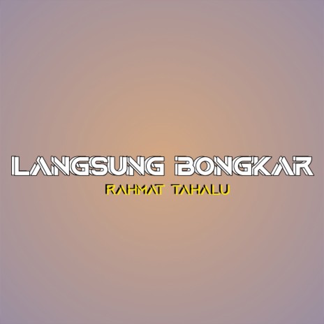 Langsung Bongkar | Boomplay Music