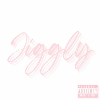 Jiggly