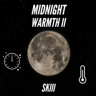 Midnight Warmth II lyrics | Boomplay Music