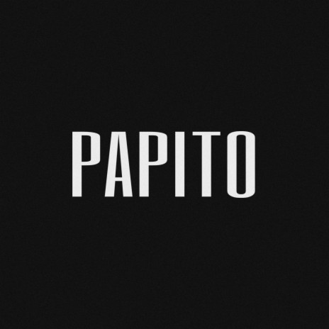 PAPITO | Boomplay Music