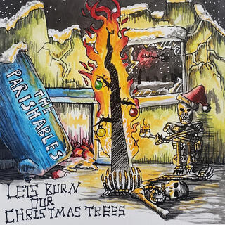 Let's Burn Our Christmas Trees