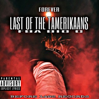 FOREVER LAST OF THE TAMERIKAANS