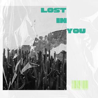 Lost in you