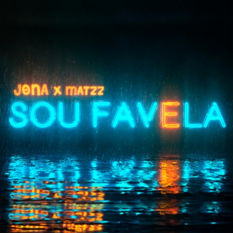 Sou Favela Cumbia ft. JONA | Boomplay Music
