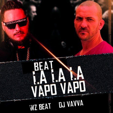 Beat Lalala Vapo Vapo ft. WZ Beat | Boomplay Music