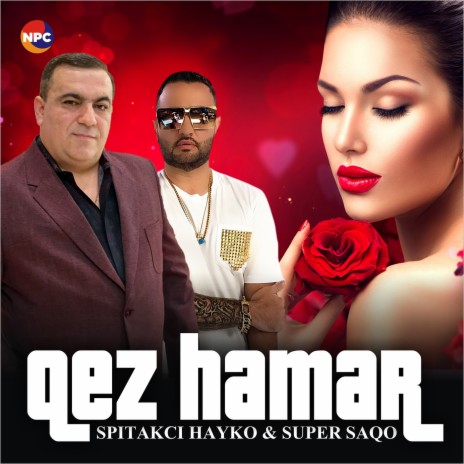 Qez Hamar ft. Super Saqo