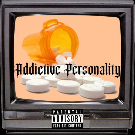 Addictive Personality | Boomplay Music