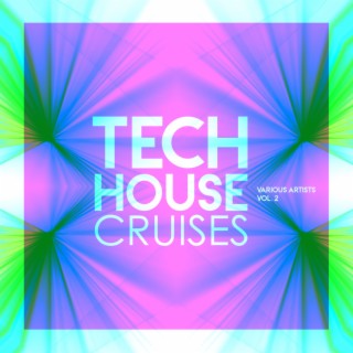 Tech House Cruises, Vol. 2