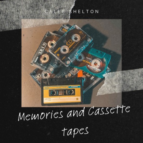 Memories and Cassette Tapes | Boomplay Music