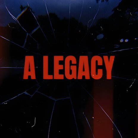 A Legacy | Boomplay Music