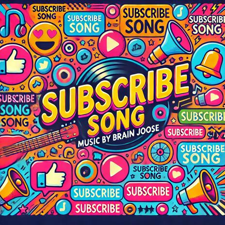 Subscribe Song | Boomplay Music