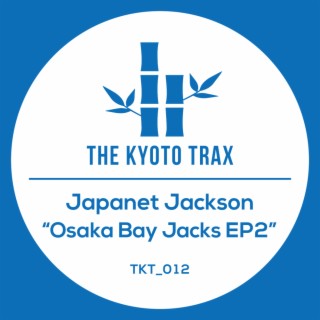 Osaka Bay Jacks EP2