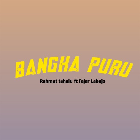 Bangka Puru ft. Fajar Labajo | Boomplay Music