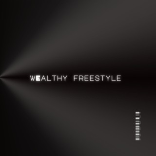 Wealthy freestyle