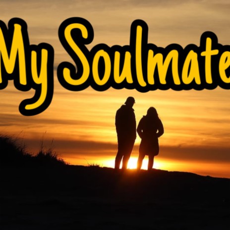 My Soulmate | Boomplay Music