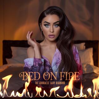 Bed on Fire