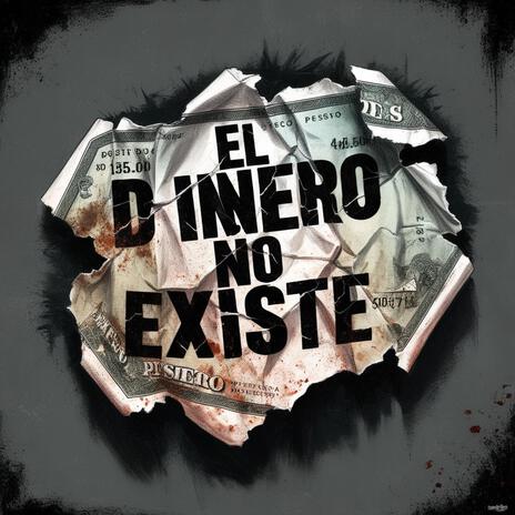 SI EL DINERO NO EXISTE | Boomplay Music