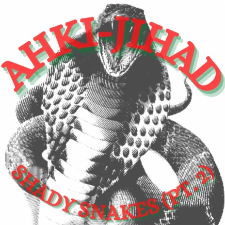 Shady Snakes, Pt. 2 | Boomplay Music