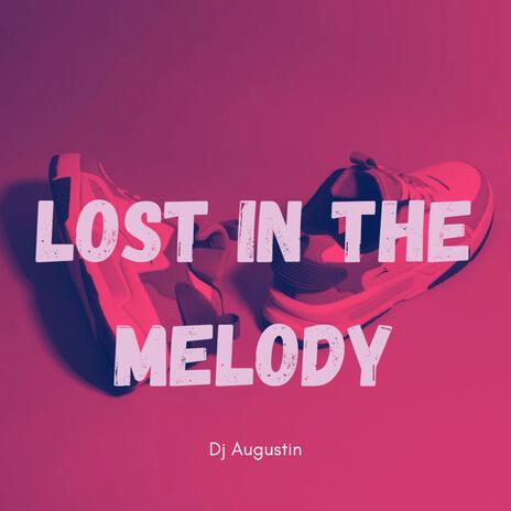 Lost in the melody | Boomplay Music