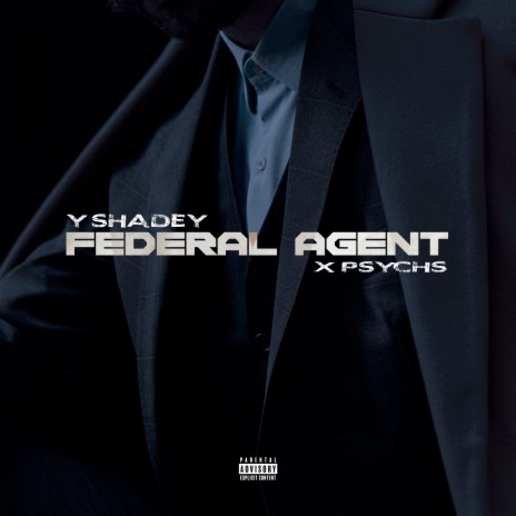 Federal Agent ft. Psychs | Boomplay Music