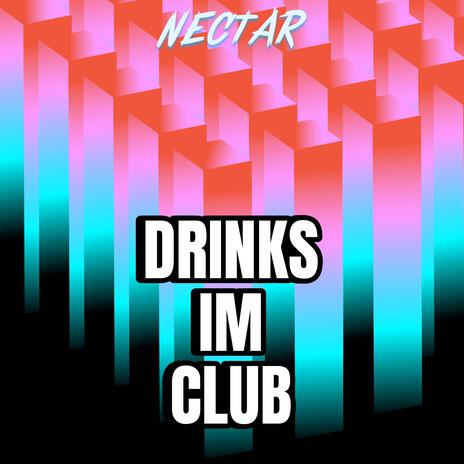 Drinks im Club | Boomplay Music