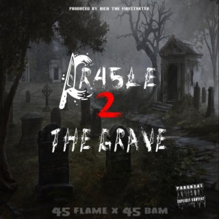 Cr45le 2 the grave